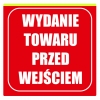 Tabliczka Informacyjna 20cm Wydanie towaru przed wejściem