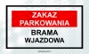 Tabliczka Informacyjna Odblaskowa Zakaz Parkowania Brama Wjazdowa 19X31CM