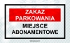 Tabliczka Informacyjna Odblaskowa Zakaz Parkowania Miejsce Abonamentowe 19X31CM