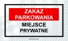 Tabliczka Informacyjna Odblaskowa Zakaz Parkowania Miejsce Prywatne 19X31CM